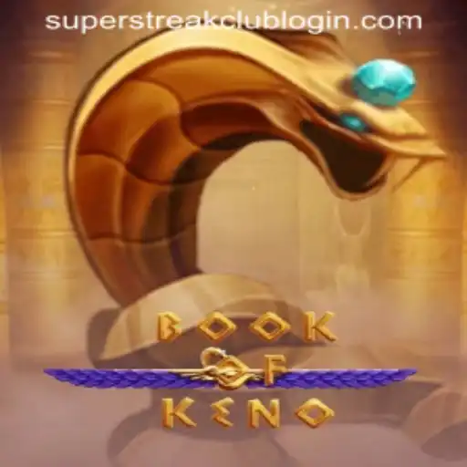 Discovering the Thrilling World of BookOfKeno and the Alluring SUPERSTREAKCLUB