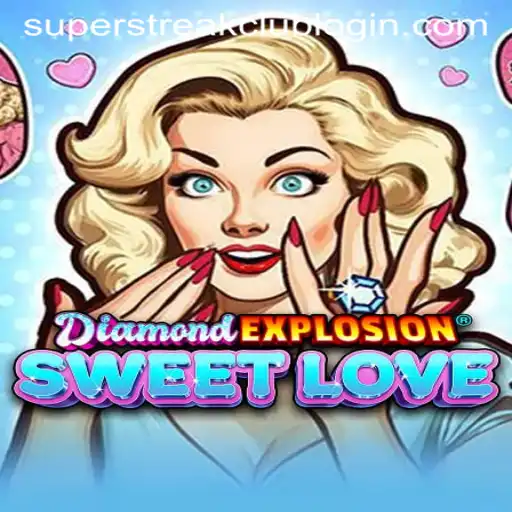 DiamondExplosionSweetLove: A Thrilling Journey Through the SUPERSTREAKCLUB