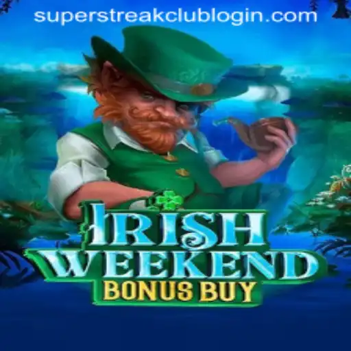 Dive into the Adventure of IrishWeekendBonusBuy: Unveiling the Thrills of SUPERSTREAKCLUB
